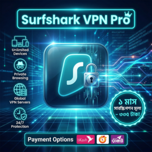 Surfshark VPN Pro  – ১ মাস সাবস্ক্রিপশন |
